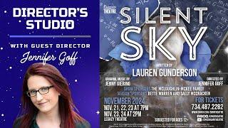 Director's Studio: Guest Director Jennifer Goff on "Silent Sky"