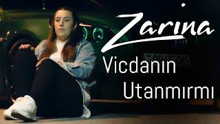 Zarina - Vicdanın Utanmırmı 2022 (Yeni Klip)