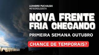 SEMANA TERÁ AVANÇO DE FRENTE FRIA