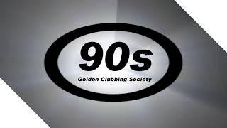 90s Golden Clubbing Society