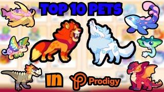 Top 10 Pets in Prodigy!