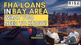 FHA Loans in Bay Area | What You Need to Know? | RISE Homes