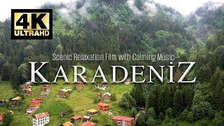 Karadeniz 4K - Dinlendirici Müzik ile Karadeniz - Scenic Relaxation Film with Calming Music