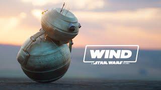 WIND - A Very Short Star Wars Story