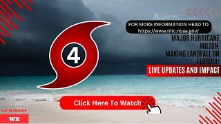 Major Hurricane Milton Making Landfall on Florida: Live Updates and Impact