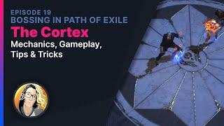 Bossing in Path of Exile: Cortex