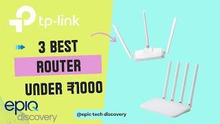 Router Under ₹1000  Top 3 #bestbuying #tplink  #router #under1000rs #bestrouter #techunder500