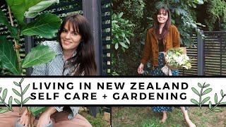 Living in New Zealand | Self Care, Gardening, & Feelings After Managed Isolation