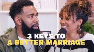 3 Keys to a Better Marriage with Ken and Tabatha Claytor