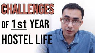 Overcome the challenges of 1st year of Hostel Life | IIT prof's tips