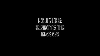 Evolve and Ascend Meditation: Awakening the Inner Eye