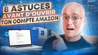 8 astuces AVANT DE creer un compte vendeur sur Amazon !