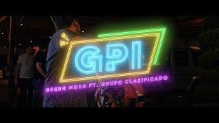 Greeg Mora Ft. Grupo Clasificado - GPI (Video Oficial)