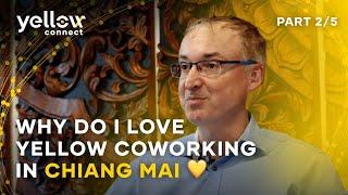 Why do I love Yellow Connect coworking in Chiang Mai  Part 2