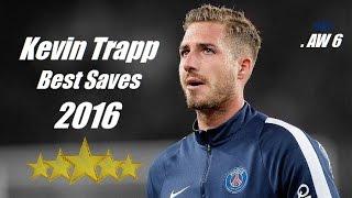 Kevin Trapp ● Best Saves ● PSG 2016 | HD