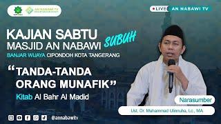  LIVE - Ustadz Dr. Muhammad Ulinnuha, Lc., MA || Tanda Tanda Orang Munafik (Kitab Al Bahr Al Madid)