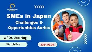 SMEs in Japan: Challenges & Opportunities