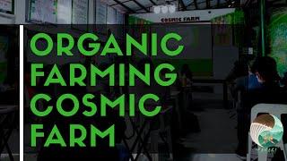 Organic Farming in Cosmic Farm