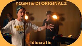  Yoshi & Di Originalz - Idiocratie (Prod. Greenfinch) [Baco Session]