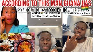 ACCORDING TO HIM, GHANA has the most healthy meal in African