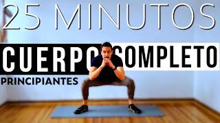 Rutina de CUERPO COMPLETO en Casa Para PRINCIPIANTES || 25 Minutos