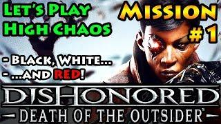 Dishonored - Death of the Outsider - High Chaos - Mission 1