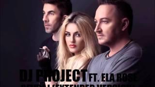 DJ Project & Ela Rose - Sevraj (Official Extended Version)