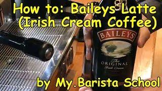 [66] How to: Baileys Latte , best original Irish Coffee ever . HD.1080p