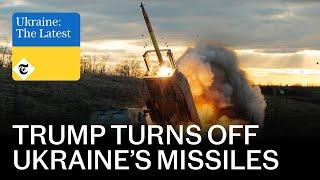 Trump turns off Ukraine's missiles | Ukraine: The Latest