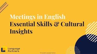 Meetings in English: Essential Skills & Cultural Insights