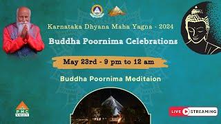  BPC - 2024: Day 3 | May 23rd, 9pm to 12am | Buddha Poornima Meditation | PVI