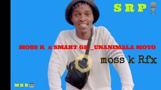 Moss K x Smart GK x Hamso 1 _ Unanimala Moyo  Prod Moss K Shim Records___Rfx dj Moss k