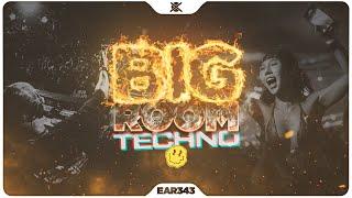 Festival Mainstage Big Room Techno Mix 2024  | EAR #343