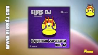 Sesión Bumping & Reboteo: Elias Dj - A Quemar Zapatilla Vol. 12