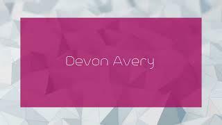 Devon Avery - appearance