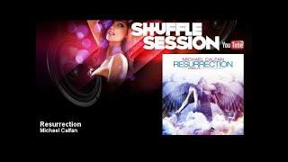 Michael Calfan - Resurrection - Axwell's Recut Club Version - ShuffleSession