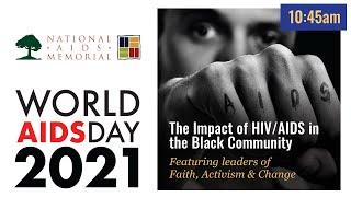 The Impact of HIV/AIDS in the Black Community: Featuring leaders of Faith, Activism and Change