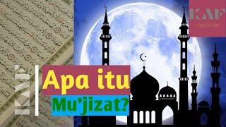 Pengertian Mu'jizat Menurut bahasa dan istilah