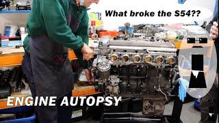 Why did it fail? S54 TEARDOWN | Engine Autopsy