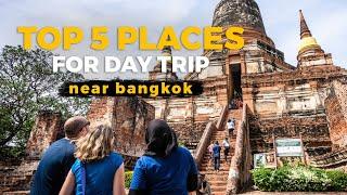 Top 5 places near Bangkok the local recommended for day trips