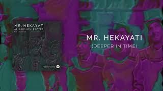 Ali Farahani & Satori - Mr. Hekayati feat. Sam Vafaei (Deeper in Time)