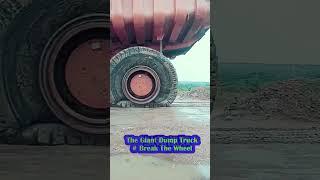 The Giant Dump Truck # Break The Wheel #011