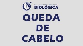 Reprogramação Biológica® - Queda de Cabelo