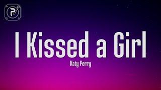 Katy Perry - I Kissed A Girl (Lyrics)