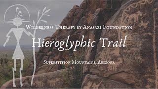 WILDERNESS THERAPY by Anasazi Foundation | Hieroglyphic Trail, Superstition Mountains | 3 Hours