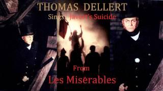 THOMAS DELLERT sings " Javert's Suicide " from the musical Les Miserables