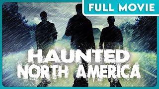 Haunted North America: Witches, Ghosts and Demons FULL MOVIE - True Crime, Paranormal, History