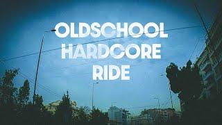 Oldschool Hardcore Ride