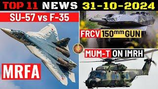 Indian Defence Updates : 114 Su-57M vs F-35,FRCV High Caliber,Matangi SWARM Boats,MUM-T on IMRH