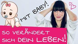 6 Dinge, die dir niemand über das Leben mit Baby gesagt hat! | So verändert ein Baby dein Leben